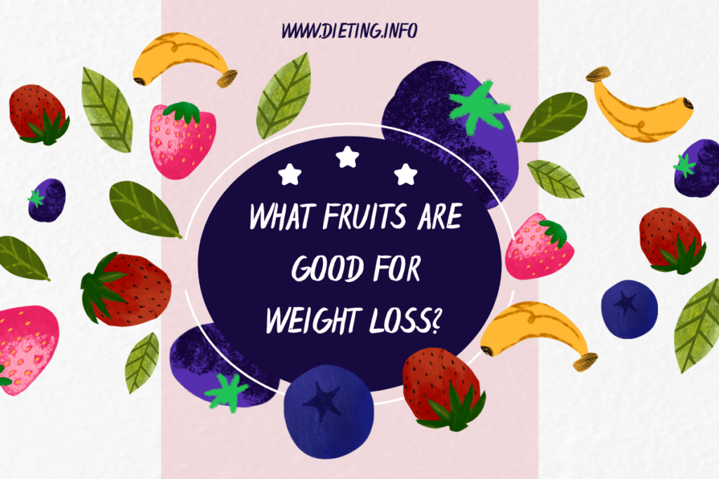 What fruits are good for weight loss